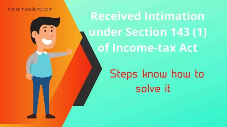 Intimation under Section 143 (1) of Income-tax Act